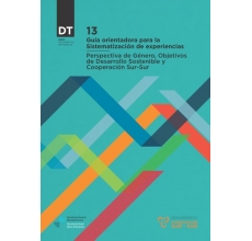 Guía orientadora para la sistematización de experiencias. Perspectiva de género, ODS y Cooperación Sur-Sur
